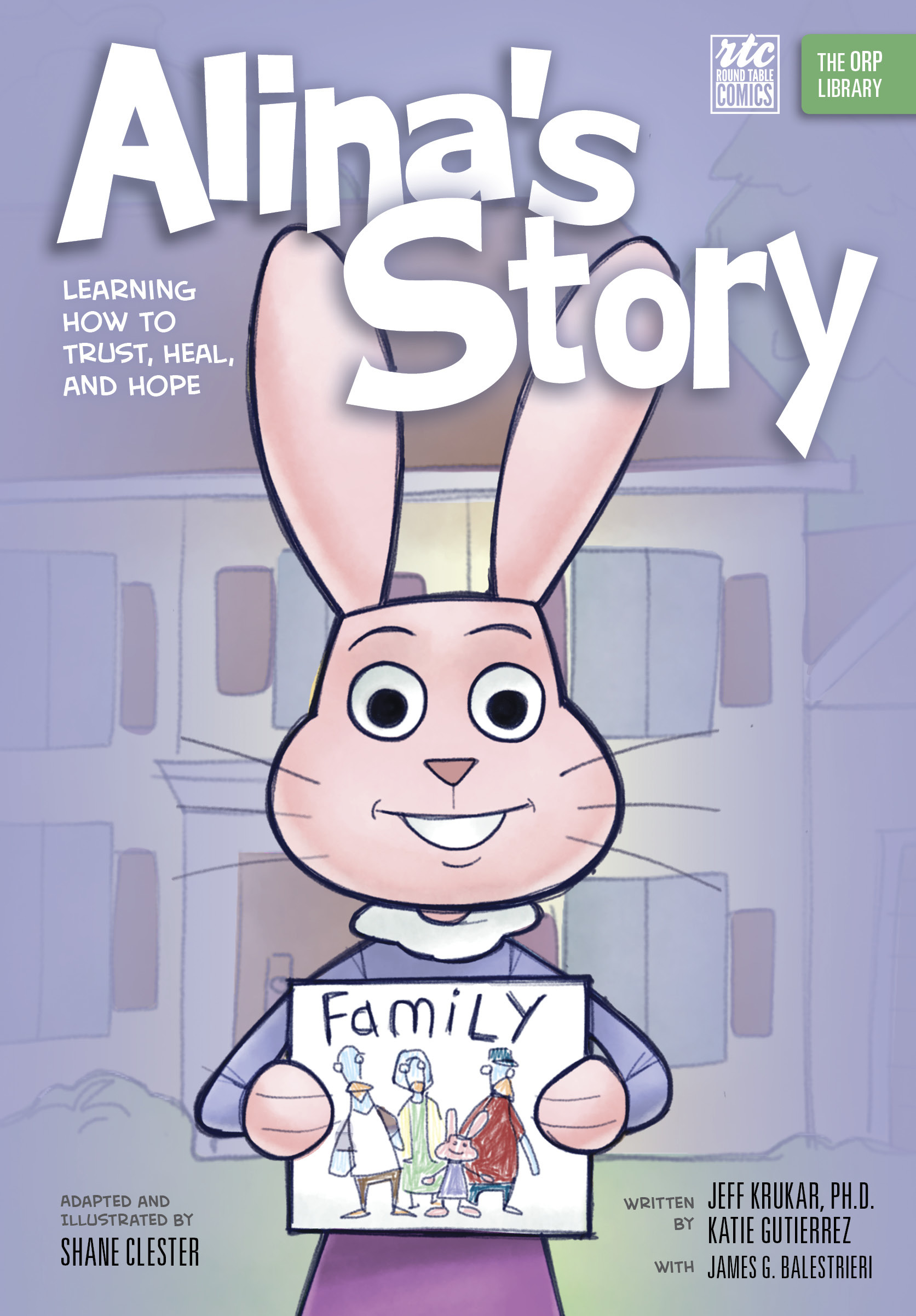 Alina's Story: Learning How to Trust, Heal, and Hope (The ORP Library)