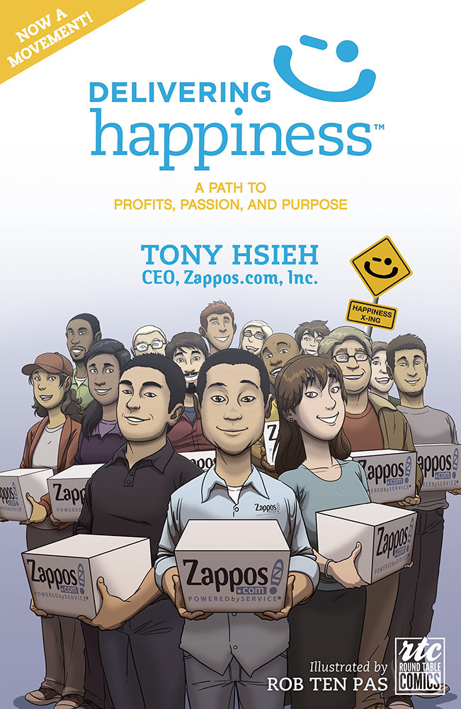 Delivering Happiness: A Path to Profits, Passion, and Purpose; A Round Table Comic