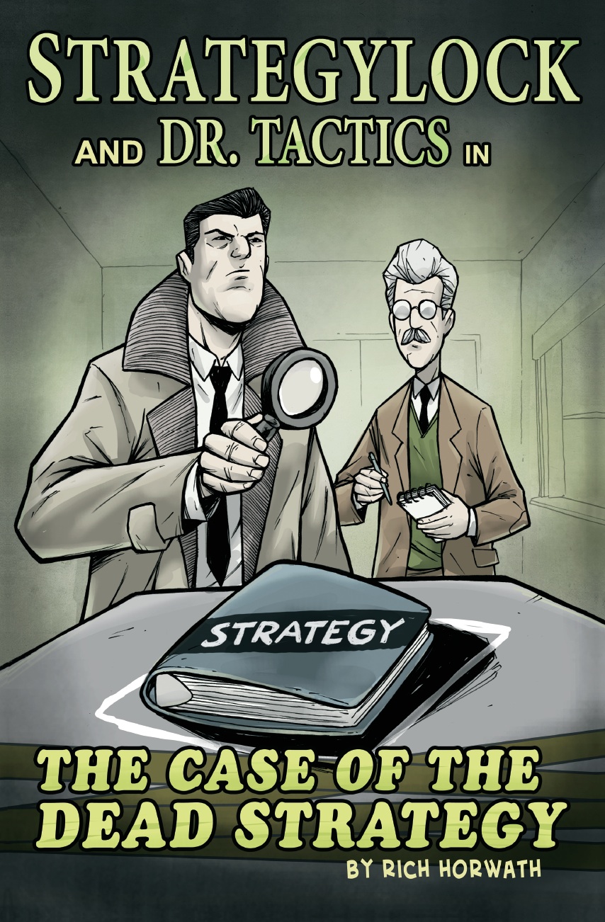 StrategyLock and Dr. Tactics in: The Case of the Dead Strategy