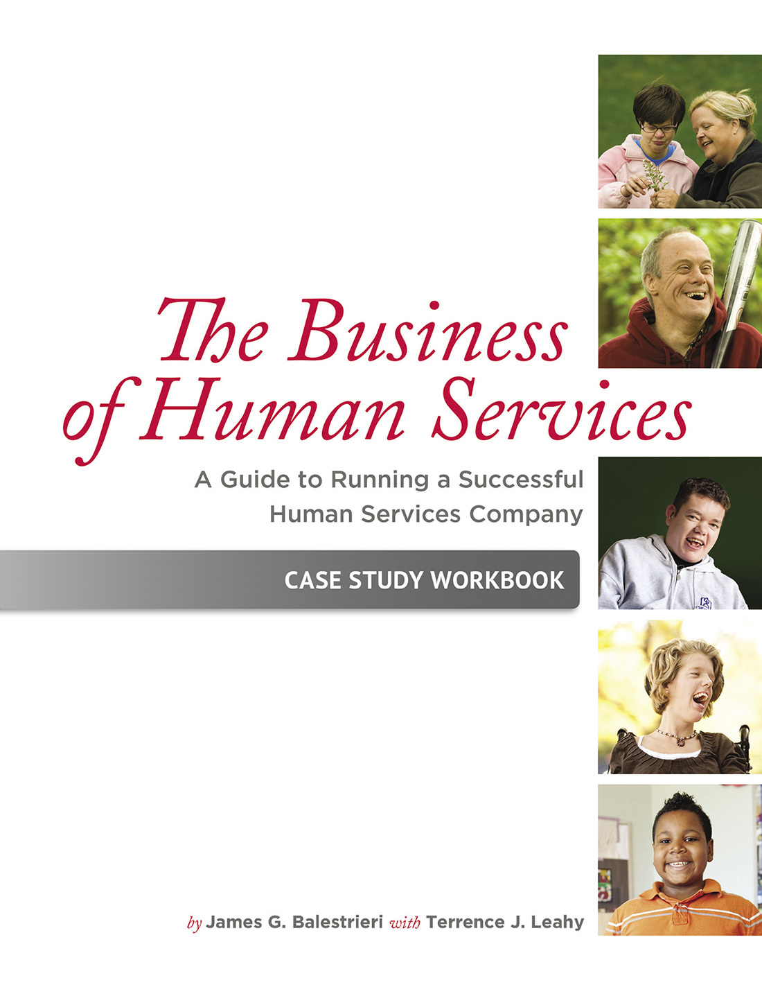 The Business of Human Services: A Guide to Running a Successful Human Resources Company: Case Study Workbook